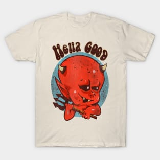 Hella good T-Shirt